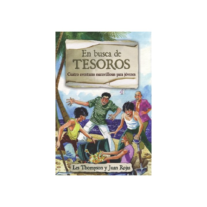En Busca de Tesoros: Cuatro Aventuras Maravillosas Para Jovenes